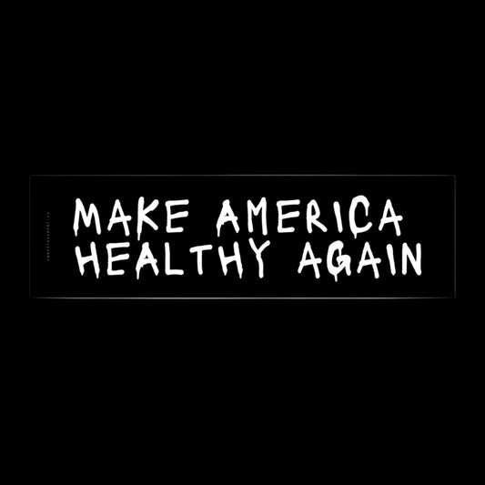 The Make America Healthy Again-Graffiti-Bumper Sticker features bold, handwritten-style white text on a black background that reads MAKE AMERICA HEALTHY AGAIN, reminiscent of graffiti.